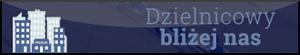 Dzielnicowy bliżej nas