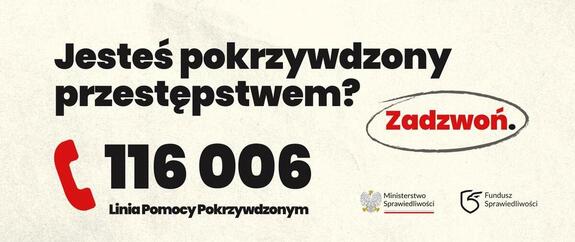 Ruszyła ogólnopolska Linia Pomocy Pokrzywdzonym (116 006). Pomoc psychologiczna i prawna przez całą dobę